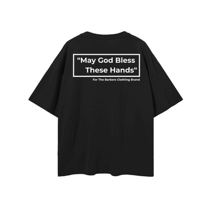 “MAY GOD BLESS THESE HANDS” Regular Tee